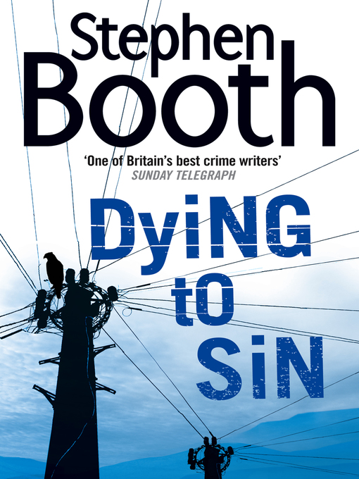Title details for Dying to Sin by Stephen Booth - Available